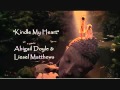 Kindle My Heart - A Little Princess - Abigail Doyle & Liesel Matthews Duet 2016