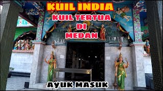 TEMPAT PERSEMBAHYANGAN ORANG INDIA DI KOTA MEDAN- KUIL TERTUA DI MEDAN