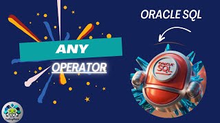 ANY Operator in Oracle SQL: Simplifying Your Queries!