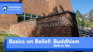 Basics on Belief: Buddhism with Shih In Ma
