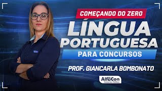 LÍNGUA PORTUGUESA PARA CONCURSOS 2024 - Aula 2/2 - AlfaCon