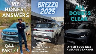 Brezza 2023 Q\u0026A Part-1 | All Doubts Clear | My Honest Answers | Average 24.4 Km/L ? 😱