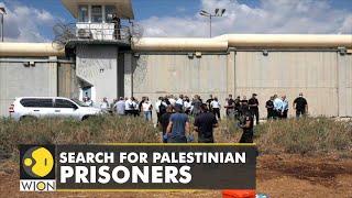 Israeli forces search for six Palestinian prisoners | Israel News | Latest Updates | WION