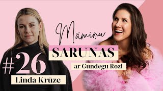 Māmiņu sarunas ar Gundegu Rozi. #26 Linda Krūze: \