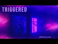 Triggered