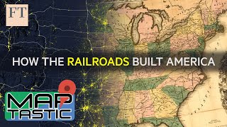 Maptastic (ep 3): Mapping how railroads built America