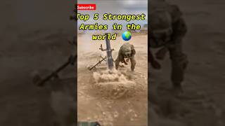 top 5 strongest armies in the world| #top #army #military