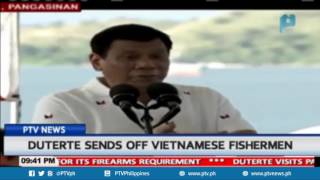 President Duterte sends off Vietnamese fishermen