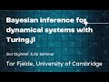 Bayesian inference for dynamical systems with Turing.jl | 2nd DigiWell Julia Seminar