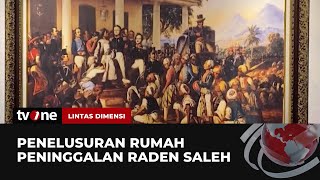 Menelusuri Rumah Peninggalan Raden Saleh | Lintas Dimensi tvOne