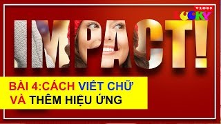 Học đồ họa online | Bài 4: Hướng dẫn cách viết chữ và thêm hiệu ứng đẹp cho chữ trong Photoshop