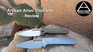 EP.#25 Artisan Arion Titanium - Review