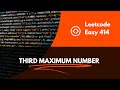 Leetcode  Problem 414           Third Maximum Number            JavaScript Solution Explained.