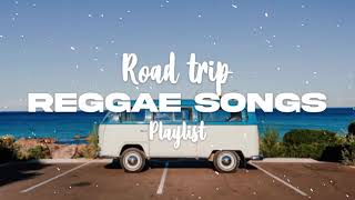 RELAXING ROAP TRIP REGGAE SONGS | BEST 100 REGGAE NONSTOP | REGGAE REMIX | REGGAE PLAYLIST 2021