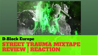 D Block Europe - Street Trauma - Mixtape Reaction | Review