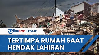 Hendak Melahirkan, Dede Sumiati Tertimpa Bangunan Rumah saat Gempa Cianjur, Bayi Ikut Meninggal