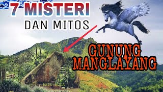 7 MITOS DAN MISTERI GUNUNG MANGLAYANG