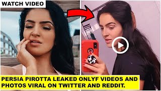 Persia Pirotta Leaked Video Goes Viral On Twitter and Reddit | Persia Pirotta Viral Video