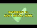 Raspberry Pi: Can't install node