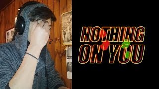 [REACCION] Ed Sheeran - Nothing On You (feat. Paulo Londra & Dave)