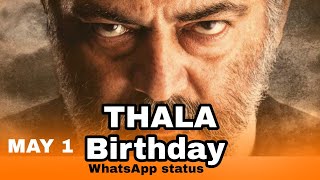 Thala Ajith 💫 Birthday WhatsApp status ❤ 2021