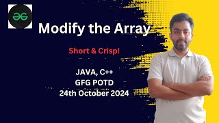 Modify the Array | GFG POTD 24 Oct 2024 | JAVA | C++
