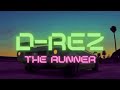 D-Rez - The Runner