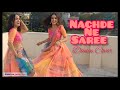 Nachde Ne Saree ~ Wedding choreography @Foreverwithyou123