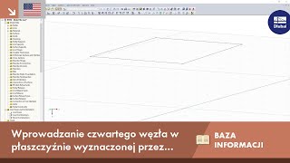 [EN] KB 001653 | Wprowadzanie czwartego węzła w płaszczyźnie wyznaczonej przez trzy węzły