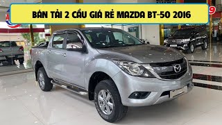 Bán tải 2 cầu giá rẻ Mazda BT-50 2016, tư nhân 1 chủ từ đầu, Zin cả xe| 0965648889 ☎️