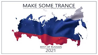 Ruslan Radriges - Make Some Trance 386 (Best Of Russian)