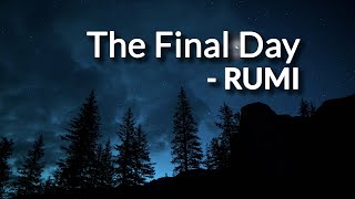 The Final Day - Rumi