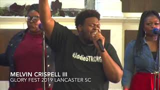 Glory Fest 2019 with Melvin Crispell