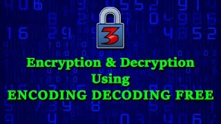Encoding Decoding Free - encryption software - video tutorial by TechyV