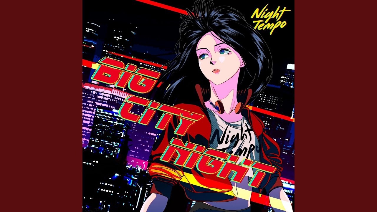 Big City Night Youtube Music