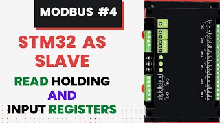 Modbus #4. STM32 as SLAVE || Read holding and Input Registers
