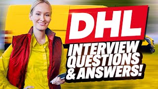 DHL INTERVIEW QUESTIONS AND ANSWERS (How to Pass a DHL Job Interview)