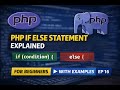 PHP If Statement Explained | PHP Conditional Tutorial