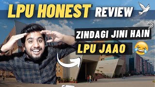 LPU Honest Review | Reality Explained 😂 | Placements | Hostel | Campus Life | Scholorships & Fee