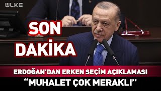 Cumhurbaşkanı Erdoğan'dan #Sondakika Erken Seçim Açıklaması...