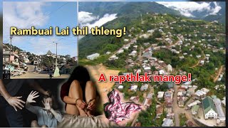 Rambuai lai_ Ngopa khua a_ thil thlen dan_ rapthlak tak takte# han en ve teh.