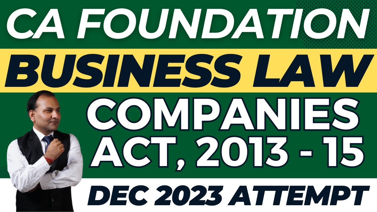 Companies Act 2013 Lecture 15 Ca Foundation Law Dec 2023 Ca