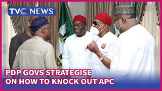 PDP Govs Strategise on how to Knock out APC