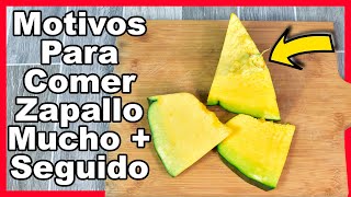 Los 10 Beneficios de Consumir Zapallo