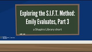 Exploring the SIFT Method: Emily Evaluates, Part 3