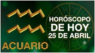 ACUARIO HORÓSCOPO DE HOY 25 DE ABRIL 2024 - ACUARIO  HOY ♒ TAROT
