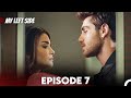 Sol Yanım | My Left Side Episode 7 (English Subtitles)