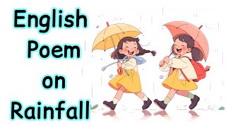 English poem on rain  | Barish par Kavita | varsha ritu | Rainey seasons poem| बारिश पर कविता