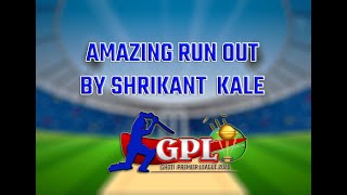 RUN OUT BY SHRIKANT BHAU KALE | SRK CRICKET CLUB | GHOTI PREMIER LEAGUE 2020