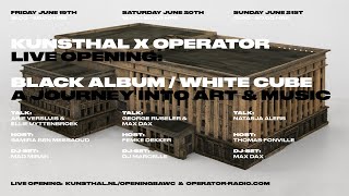 Kunsthal x Operator | Live opening: Black Album / White Cube 20.06.20